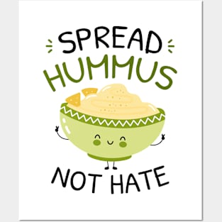 Spread Hummus Not Hate Posters and Art